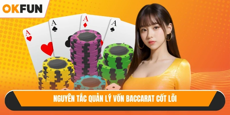 Nguyên tắc quản lý vốn baccarat cốt lõi