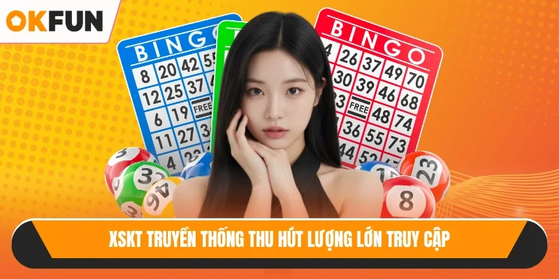 XSKT truyền thống thu hút lượng lớn truy cập